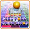 Super Ping Pong Trick Shot